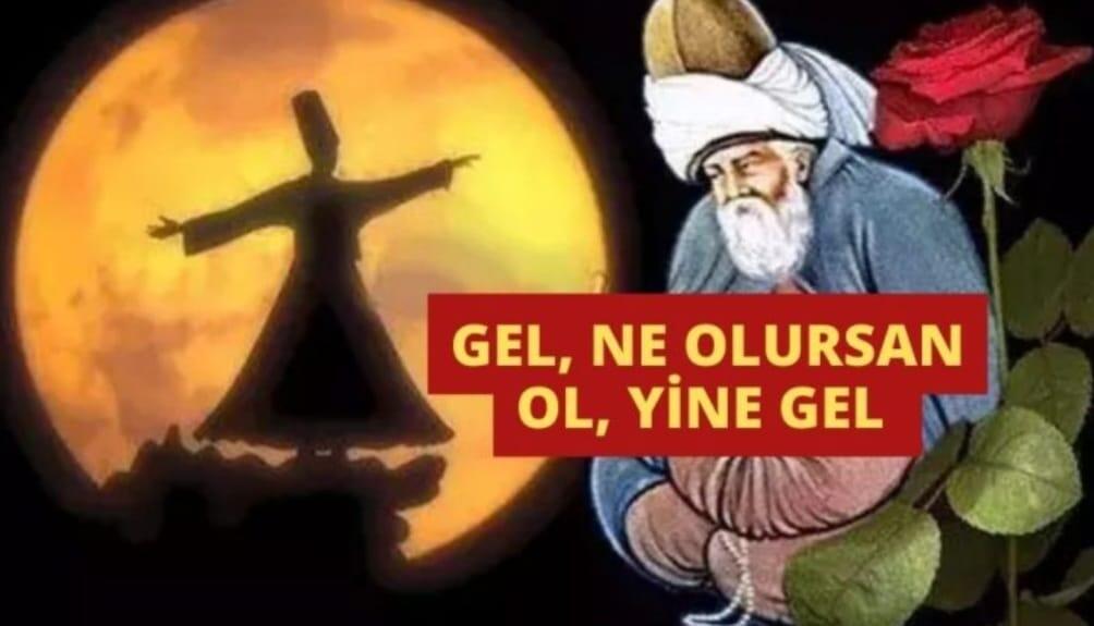 Mevlâna’ya Atfedilen O Ünlü Söz: "Gel, ne olursan ol yine gel " Gerçek Hikâyesi